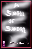 A Smell of Smoke 1605431729 Book Cover