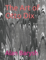 The Art of Otto Dix B08HTM7XBH Book Cover
