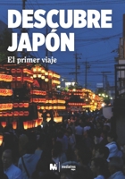 Descubre Jap�n: El Primer Viaje a Jap�n: Viajar a Jap�n 1677273631 Book Cover
