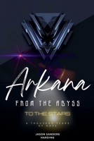 Arkana From the Abyss to the Stars: Back to you B0F47JTKJD Book Cover