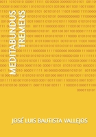 MEDITABUNDUS TREMENS (Spanish Edition) B0CLLT65WK Book Cover