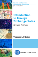 Introduction to Foreign Exchange Rates, Second Edition: Managing Foreign Exchange and Capital Budget 1631576127 Book Cover