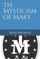 The Mysticism of Mary 1796956325 Book Cover