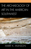 The Archaeology of Art in the American Southwest 149857632X Book Cover