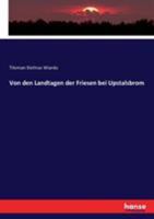 Von den Landtagen der Friesen bei Upstalsbrom (German Edition) 3744701832 Book Cover