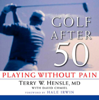 Golf After 50: Playing Without Pain 1594860793 Book Cover