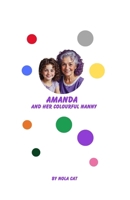 Amanda and Her Colourful Nanny 0986943304 Book Cover