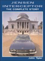 Jensen Interceptor: The Complete Story (Crowood Autoclassics) 1861267118 Book Cover