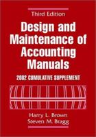Design and Maintenance of Accounting Manuals 2002 Cumulative Supplement 0471249882 Book Cover