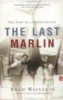 The Last Marlin: The Story of a Father and Son 0141001887 Book Cover