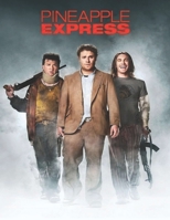 Pineapple Express B087HC3MCM Book Cover