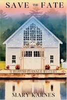 Save the Fate: A Wedding Planner Mystery 1685127347 Book Cover