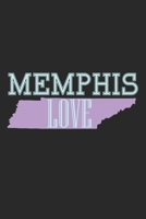 Memphis Love: Notebook A5 Size, 6x9 inches, 120 lined Pages, Memphis Tennessee USA Mississippi River State 169608637X Book Cover