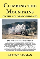 Climbing the Mountains on the Colorado Midland 1098382994 Book Cover