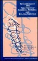 Psychobiology and Treatment of Anorexia Nervosa and Bulimia Nervosa (American Psychopathological Association Series) 088048506X Book Cover