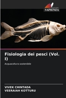 Fisiologia dei pesci (Vol. I): Acquacoltura sostenibile 6205889749 Book Cover