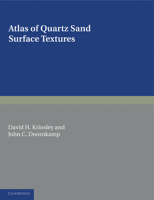 Atlas of Quartz Sand Surface Textures (Cambridge Earth Science Series) 0521169143 Book Cover