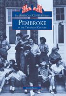 Pembroke in the Twentieth Century 0738590371 Book Cover