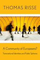 A Community of Europeans?: Transnational Identities and Public Spheres 0801476488 Book Cover