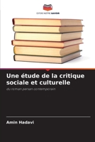 Une étude de la critique sociale et culturelle: du roman persan contemporain (French Edition) 6208776597 Book Cover