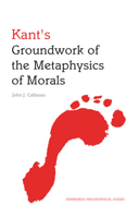Kant's Groundwork of the Metaphysics of Morals 0748647252 Book Cover
