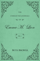 The Unselected Journals of Emma M. Lion