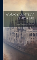 A' Magyar Nyelv' Rendszere 1020976934 Book Cover
