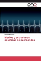 Medios y estructuras acústicas de microondas 6200374007 Book Cover