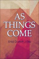 As Things Come 1605634050 Book Cover
