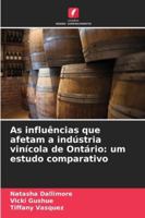 As influências que afetam a indústria vinícola de Ontário: um estudo comparativo (Portuguese Edition) 6208990181 Book Cover