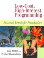 Low-cost, High-interest Programming: Seasonal Events For Preschoolers 1555705022 Book Cover