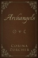 Archangels: Book I 0615755550 Book Cover