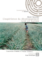 L'expérience du développement rural en Guinée: De 1934 à Décembre 1990 (French Edition) 2342378130 Book Cover