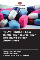 POLYPHÉNOLS : Leur chimie, leur source, leur bioactivité et leur biosynthèse 6206051145 Book Cover
