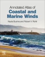 Annotated Atlas of Coastal and Marine Winds 0128200618 Book Cover