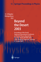 Beyond the Desert 2003: Proceedings of the Fourth Tegernsee International Conference on Particle Physics Beyond the Standard BEYOND 2003, Castle Ringberg, ... June 2003 (Springer Proceedings in Physic 3540218432 Book Cover