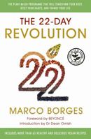 The 22-Day Revolution: The Plant-Based Programme That Will Transform Your Body, Reset Your Habits, and Change Your Life 1473618479 Book Cover