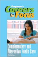 Complementary and Alternative Health Care 0816073023 Book Cover