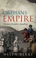 Orphans of Empire 0198758480 Book Cover