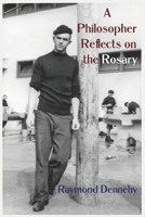 A Philosopher Reflects on the Rosary 1952464641 Book Cover