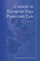 Consent in European Data Protection Law 9004232354 Book Cover