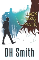 Jack Takes a Walk (Jack of All Trades) 1909804657 Book Cover