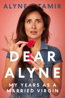 Dear Alyne: My Years as a Married Virgin 0063250020 Book Cover