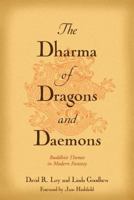 The Dharma of Dragons and Daemons: Buddhist Themes in Modern Fantasy 0861714768 Book Cover