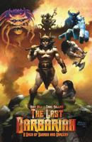 The Last Barbarian: A Saga of Swords and Sorcery 1499311893 Book Cover