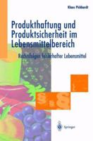 Produkthaftung Und Produktsicherheit Im Lebensmittelbereich: Rechtsfolgen Fehlerhafter Lebensmittel 3642643191 Book Cover