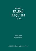 Requiem, Op. 48 - Vocal score 1932419187 Book Cover