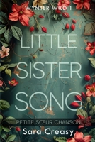 Little Sister Song: Petite sœur chanson (Wynter Wild, édition française) (French Edition) B0FDQ2MQMQ Book Cover