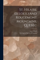 St. Hilaire (Beloeil) and Rougemont Mountains, Quebec [microform] 1014925339 Book Cover