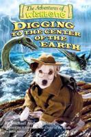Digging to the Center of the Earth (Wishbone Series, No 17) 1570643938 Book Cover